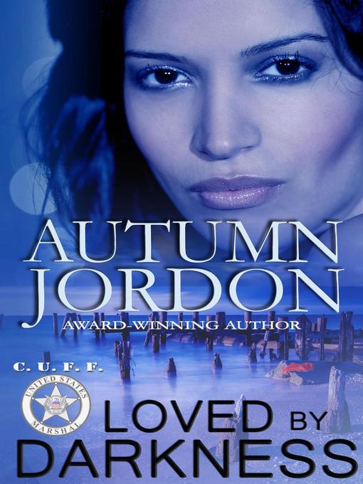 Title details for Loved by Darkness by Autumn Jordon - Available